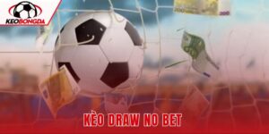 Kèo Draw No Bet