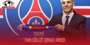 PSG Tái Ký Lucas Digne Với Hợp Đồng Ba Năm Đến 2029